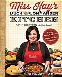 Miss Kays Duck Commander Kitchen (Hardcover)