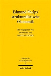 Edmund Phelps Strukturalistische Okonomik (Paperback)