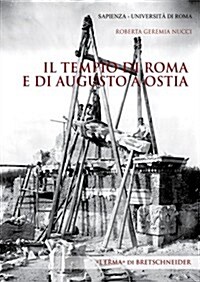 Il Tempio Di Roma E Di Augusto a Ostia (Paperback)