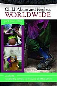 Child Abuse and Neglect Worldwide [3 Volumes] (Hardcover)
