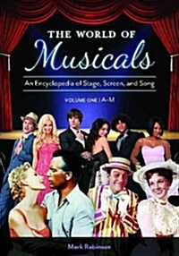 [중고] The World of Musicals [2 Volumes]: An Encyclopedia of Stage, Screen, and Song (Hardcover)