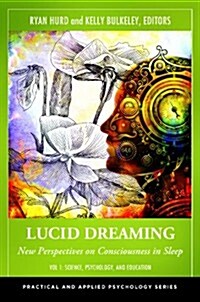 Lucid Dreaming: New Perspectives on Consciousness in Sleep 2v (Hardcover)