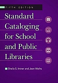 Standard Cataloging for School and Public Libraries (Paperback, 5, Revised)