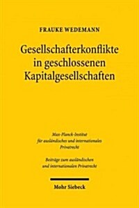 Gesellschafterkonflikte in Geschlossenen Kapitalgesellschaften (Hardcover)