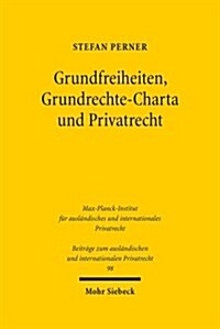 Grundfreiheiten, grundrechte-charta und privatrecht (Hardcover)