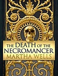 The Death of the Necromancer (Audio CD, Unabridged)