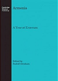 Armenia : A Year at Erzerum (Hardcover)