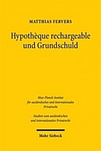 Hypotheque Rechargeable Und Grundschuld (Paperback)