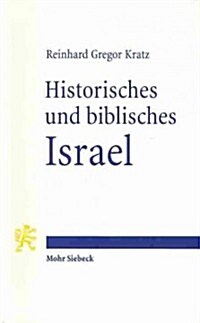 Historisches Und Biblisches Israel: Drei Uberblicke Zum Alten Testament (Paperback)