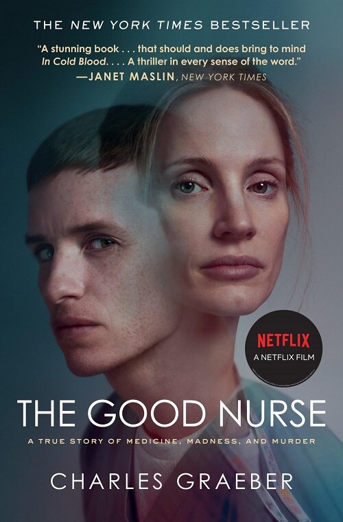 The Good Nurse: A True Story of Medicine, Madness, and Murder (Paperback)