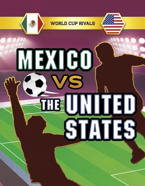 Mexico vs the United States (Paperback)