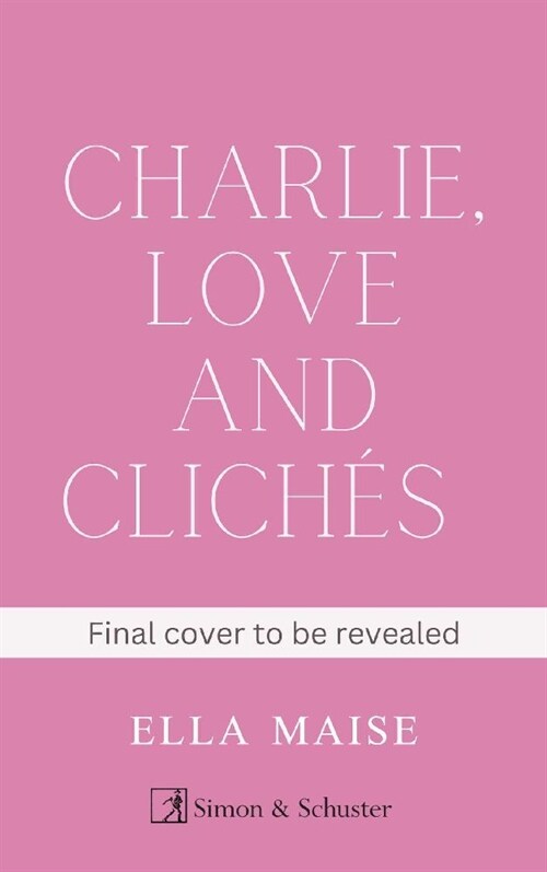 [중고] Charlie, Love and Cliches : the TikTok sensation. The new novel from the bestselling author of To Love Jason Thorn (Paperback)