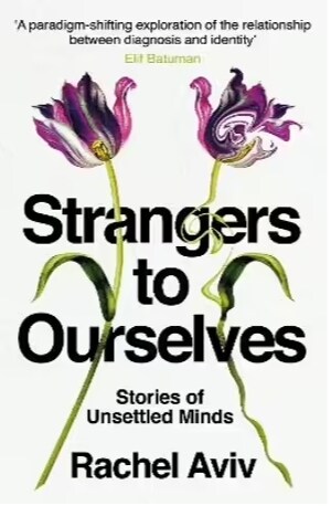 Strangers to Ourselves : Stories of Unsettled Minds (Paperback)