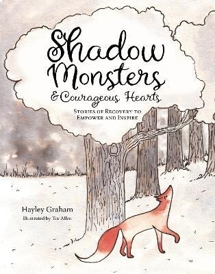 Shadow Monsters and Courageous Hearts (Paperback)