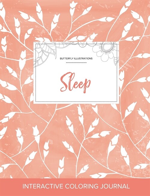 Adult Coloring Journal: Sleep (Butterfly Illustrations, Peach Poppies) (Paperback)
