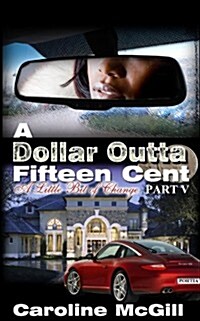 A Dollar Outta Fifteen Cent (Paperback)