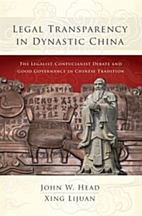 Legal Transparency in Dynastic China (Paperback)