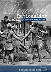Beyond Rationality : Contemplating Issues (Hardcover)