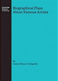 Biographical Plays about Famous Artists (Hardcover)