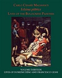 Lives of Domenichino and Francesco Gessi (Hardcover)