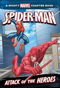 Spider-Man: Attack of the Heroes (Paperback) - A Marvel Chapter Book