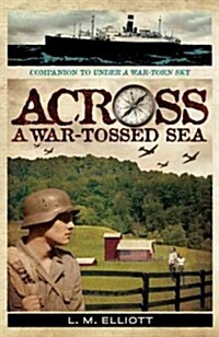 Across a War-Tossed Sea (Hardcover)