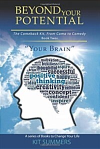 Your Brain: Beyond Your Potential (Paperback)