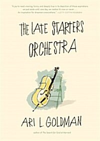 The Late Starters Orchestra (Hardcover)