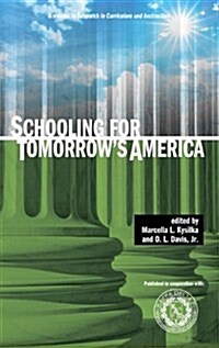 Schooling for Tomorrows America (Hc) (Hardcover, New)