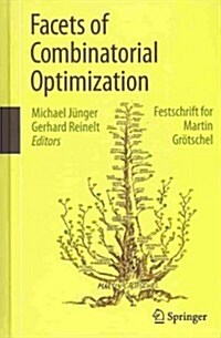 Facets of Combinatorial Optimization: Festschrift for Martin Gr?schel (Hardcover, 2013)