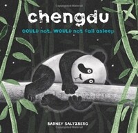 Chengdu Could Not, Would Not, Fall Asleep (Hardcover)