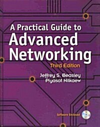 A Practical Guide to Advanced Networking and Cisco Ccent Icnd1 100-101 Network Simulator Bundle (Hardcover)