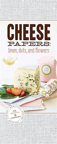 Cheese Papers: Linen, Dots, and Flowers: 18 Sheets, Each 11 X 14 Inches (Other)