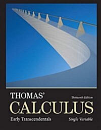 Thomas Calculus: Early Transcendentals, Single Variable Plus Mylab Math with Pearson Etext -- Access Card Package (Paperback, 13)