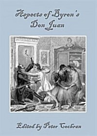 Aspects of Byrons Don Juan (Hardcover)