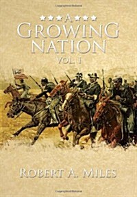 A Growing Nation: A History of the 1800s Southwest (Hardcover)