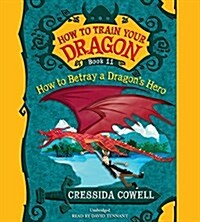 How to Betray a Dragons Hero (Audio CD)