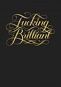 Fucking Brilliant (Paperback)