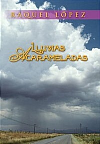 Lluvias Acarameladas (Hardcover)