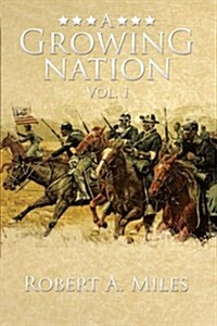 A Growing Nation: A History of the 1800s Southwest (Paperback)