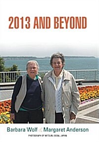 2013 and Beyond (Hardcover)