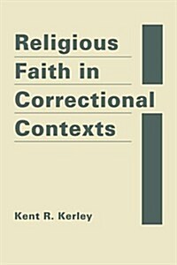 Religious Faith in Correctional Contexts (Hardcover)