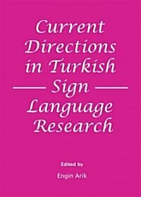 Current Directions in Turkish Sign Language Research (Hardcover)