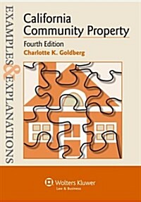Examples & Explanations: California Community Property, Fourth Edition (Paperback)