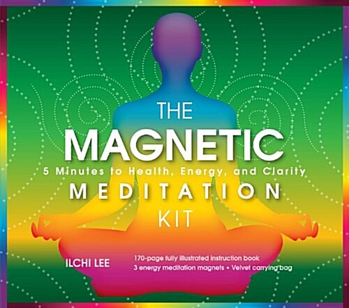 The Magnetic Meditation Kit: 5 Minutes to Health, Energy, and Clarity [With Stones and Velvet Bag] (Paperback)