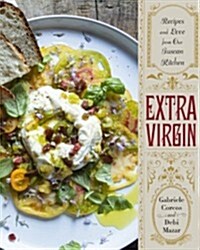 Extra Virgin: Recipes & Love from Our Tuscan Kitchen: A Cookbook (Hardcover)