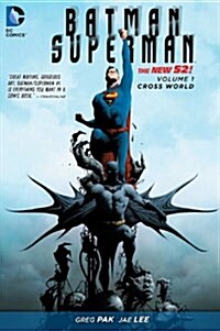 Batman/Superman Vol. 1: Cross World (the New 52) (Hardcover, 52, Revised)