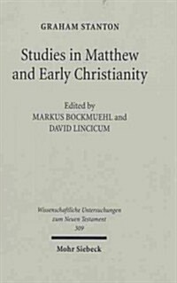 Studies in Matthew and Early Christianity (Hardcover)