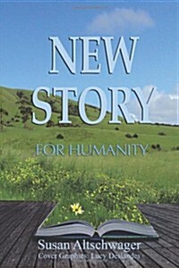 New Story for Humanity (Paperback)