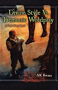 Divine Style vs. Demonic Wordplay (Paperback)